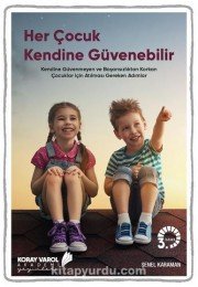 Her &Ccedil;ocuk Kendine G&uuml;venebilir
